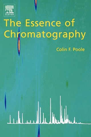 Buch Essence of Chromatography Colin F. Poole