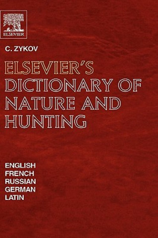 Carte Elsevier's Dictionary of Nature and Hunting C. Zykov
