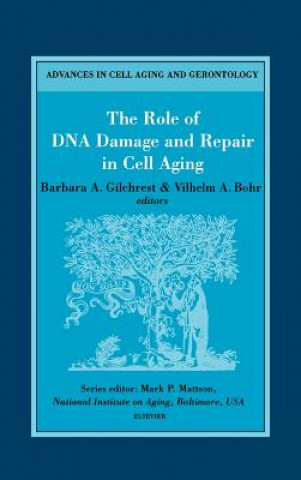 Buch Role of DNA Damage and Repair in Cell Aging B. a. Gilchrest