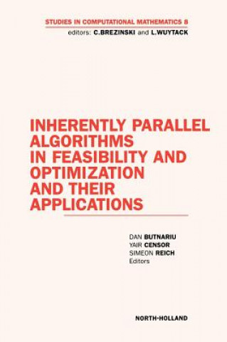 Книга Inherently Parallel Algorithms in Feasibility and Optimization and their Applications Dan Butnariu