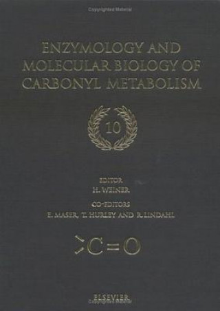 Book Enzymology and Molecular Biology of Carbonyl Metabolism 10 H. Weiner