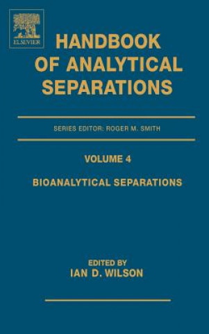 Knjiga Bioanalytical Separations Ian D. Wilson