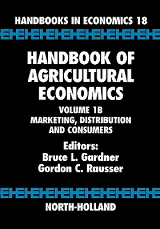 Kniha Handbook of Agricultural Economics Bruce L. Gardner