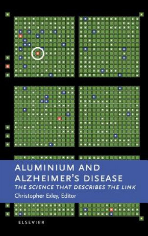 Kniha Aluminium and Alzheimer's Disease C. Exley