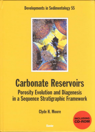 Könyv Carbonate Reservoirs Clyde H. Moore