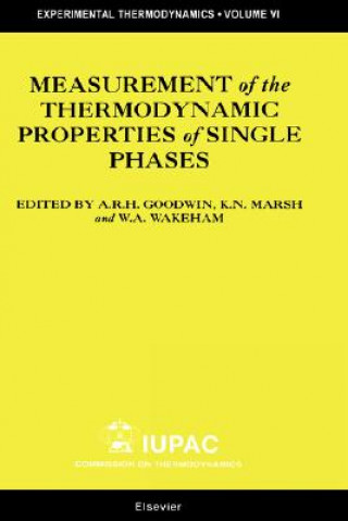 Könyv Measurement of the Thermodynamic Properties of Single Phases Anthony R. H. Goodwin