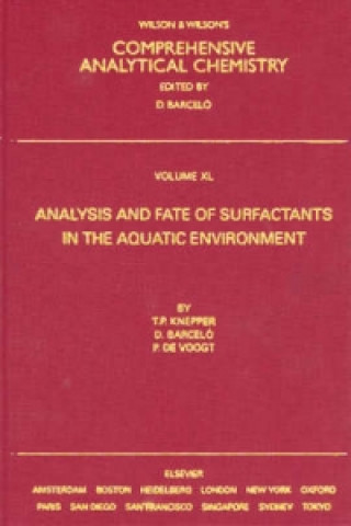 Book Analysis and Fate of Surfactants in the Aquatic Environment Thomas P. Knepper