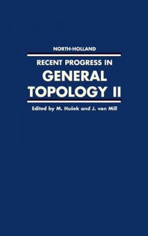 Carte Recent Progress in General Topology II M. Husek