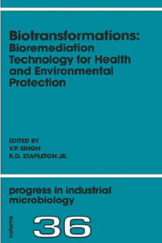 Книга Biotransformations: Bioremediation Technology for Health and Environmental Protection Singh