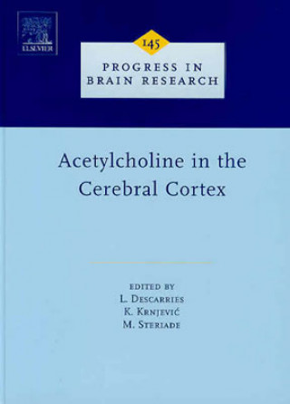 Kniha Acetylcholine in the Cerebral Cortex L. Descarries