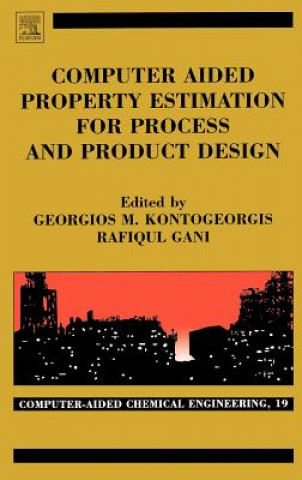 Książka Computer Aided Property Estimation for Process and Product Design Georgios M. Kontogeorgis