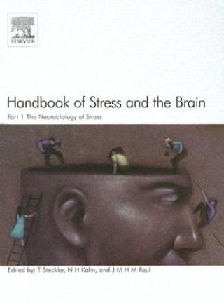 Könyv Handbook of Stress and the Brain Part 1: The Neurobiology of Stress Thomas Steckler