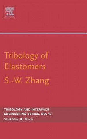 Kniha Tribology of Elastomers Si-Wei Zhang