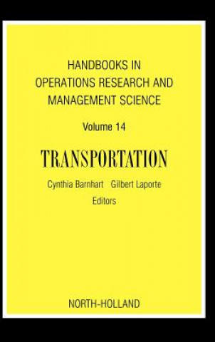 Книга Handbooks in Operations Research and Management Science: Transportation Cynthia Barnhart