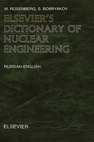 Carte Elsevier's Dictionary of Nuclear Engineering S. Bobryakov