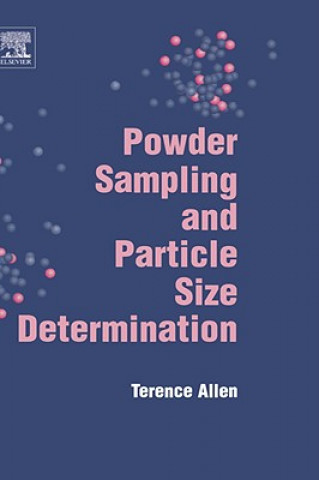 Kniha Powder Sampling and Particle Size Determination T. Allen