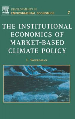 Könyv Institutional Economics of Market-Based Climate Policy E. Woerdman