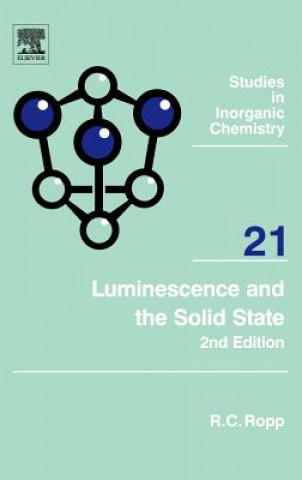 Könyv Luminescence and the Solid State Richard C. Ropp