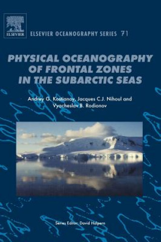Książka Physical Oceanography of the Frontal Zones in Sub-Arctic Seas A. G. Kostianoy
