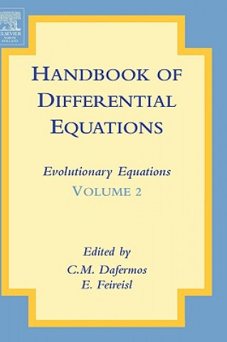 Könyv Handbook of Differential Equations: Evolutionary Equations C. M. Dafermos
