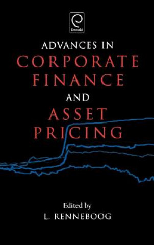 Carte Advances in Corporate Finance and Asset Pricing L. Renneboog