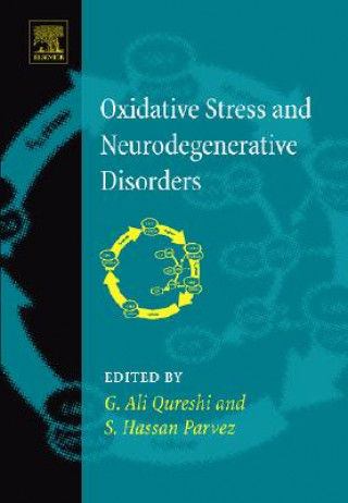 Könyv Oxidative Stress and Neurodegenerative Disorders G. Ali Qureshi