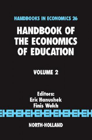 Könyv Handbook of the Economics of Education Eric A. Hanushek