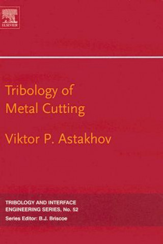 Kniha Tribology of Metal Cutting Viktor P. Astakhov