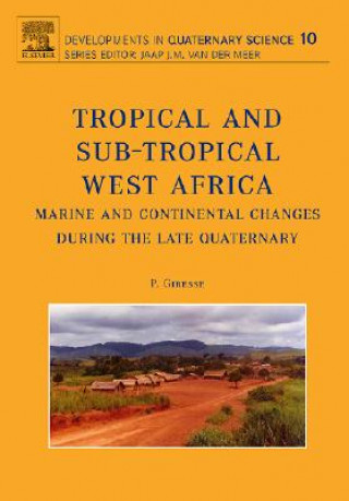 Kniha Tropical and sub-tropical West Africa - Marine and continental changes during the Late Quaternary P. Giresse