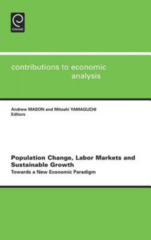 Kniha Population Change, Labor Markets and Sustainable Growth Andrew Mason