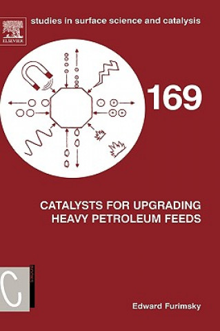Kniha Catalysts for Upgrading Heavy Petroleum Feeds Edward Furimsky