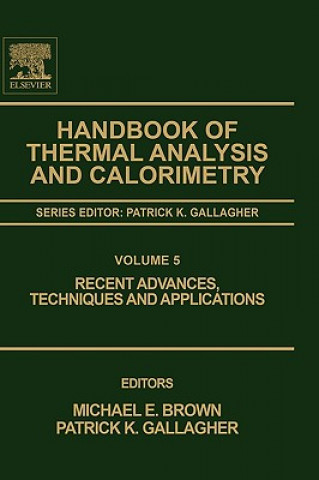 Könyv Handbook of Thermal Analysis and Calorimetry Michael E. Brown