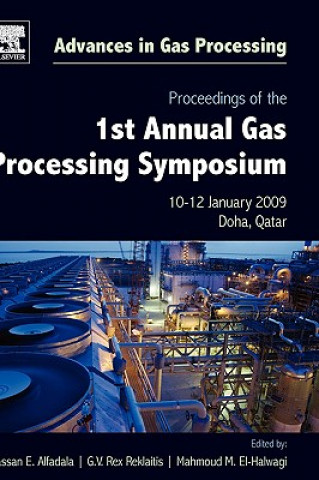 Kniha Proceedings of the 1st Annual Gas Processing Symposium Hassan E. Alfadala