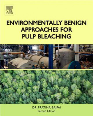 Livre Environmentally Benign Approaches for Pulp Bleaching Pratima Bajpai