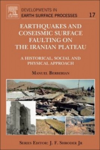 Kniha Earthquakes and Coseismic Surface Faulting on the Iranian Plateau Manuel Berberian