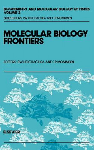 Kniha Molecular Biology Frontiers T. P. Mommsen