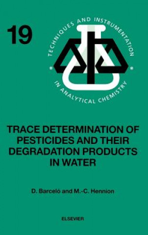 Knjiga Trace Determination of Pesticides and their Degradation Products in Water (BOOK REPRINT) Damia Barcelo