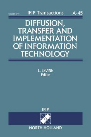 Książka Diffusion, Transfer and Implementation of Information Technology L. Levine