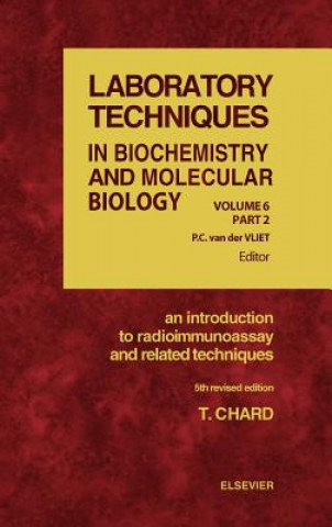 Könyv Introduction to Radioimmunoassay and Related Techniques T. Chard