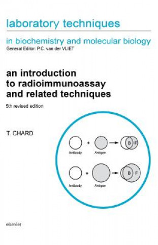 Könyv Introduction to Radioimmunoassay and Related Techniques T. Chard