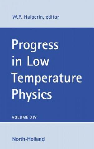 Könyv Progress in Low Temperature Physics W. P. Halperin
