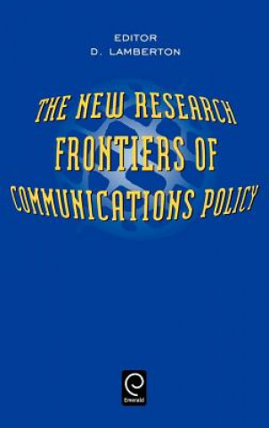 Kniha New Research Frontiers of Communications Policy D. Lamberton