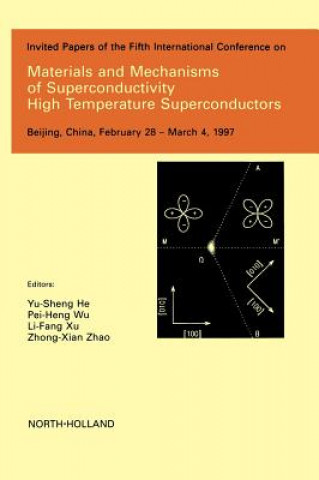 Carte Materials and Mechanisms of Superconductivity - High Temperature Superconductors Yu-Sheng He