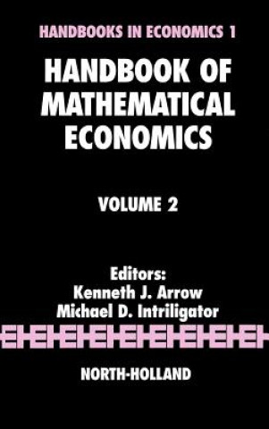 Kniha Handbook of Mathematical Economics Michael D. Intriligator