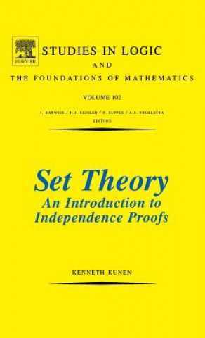 Kniha Set Theory An Introduction To Independence Proofs Kenneth Kunen