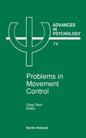 Kniha Problems in Movement Control G. Reid