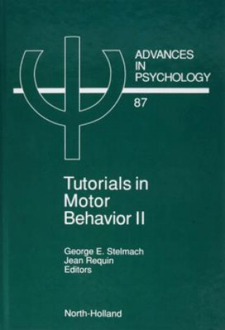 Книга Tutorials in Motor Behavior II J. Requin