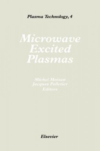 Livre Microwave Excited Plasmas M. Moisan