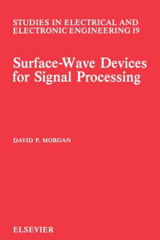Boek Surface-Wave Devices for Signal Processing David P. Morgan