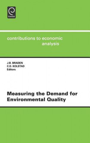 Książka Measuring the Demand for Environmental Quality John B. Braden